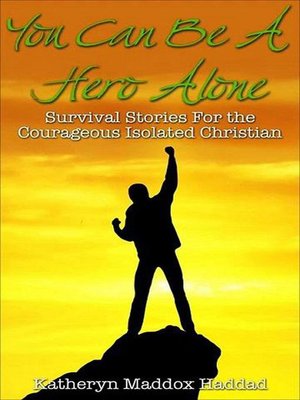 cover image of You Can Be a Hero Alone